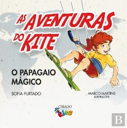 Bertrand.pt - As Aventuras do Kite - o Papagaio Mágico