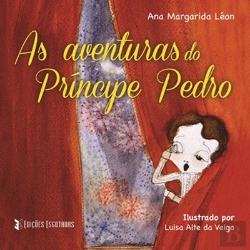 Bertrand.pt - As aventuras do Príncipe Pedro