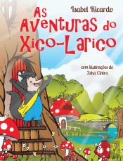 As Aventuras do Xico-Larico
