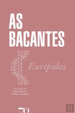 Bertrand.pt - As Bacantes