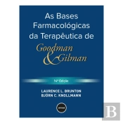 As Bases Farmacológicas da Terapêutica de Goodman & Gilman