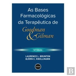Bertrand.pt - As Bases Farmacológicas da Terapêutica de Goodman & Gilman
