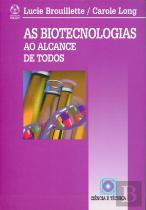 As Biotecnologias ao Alcance de Todos