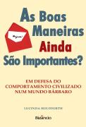 As Boas Maneiras Ainda São Importantes?