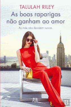Bertrand.pt - As Boas Raparigas Não Ganham ao Amor