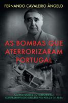As Bombas que Aterrorizaram Portugal