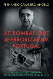 As Bombas que Aterrorizaram Portugal
