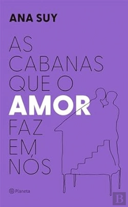 Bertrand.pt - As Cabanas que o Amor Faz em Nós