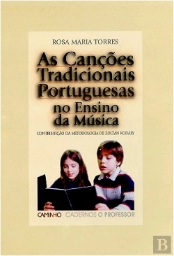 Bertrand.pt - As Canções Tradicionais Portuguesas no Ensino da Música