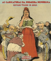 As Caricaturas da Primeira República
