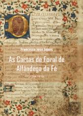 As Cartas de Foral de Alfândega da Fé