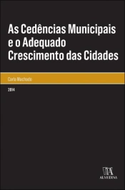 As Cedências Municipais e o Adequado Crescimento das Cidades