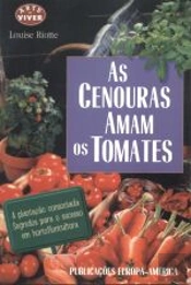 As Cenouras Amam os Tomates