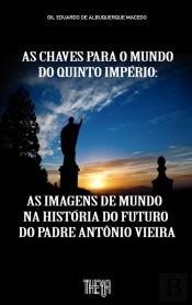 As Chaves para o Mundo do Quinto Império