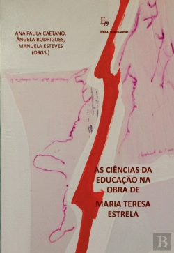 Bertrand.pt - As Ciências da Educação na Obra de Maria Teresa Estrela