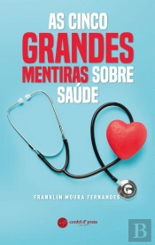 As Cinco Grandes Mentiras sobre Saúde