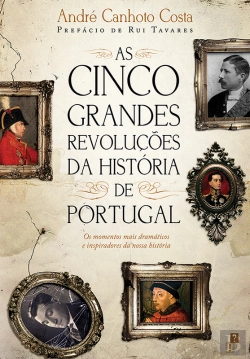 Bertrand.pt - As Cinco Grandes Revoluções Da História De Portugal