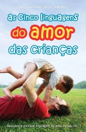 As Cinco Linguagens do Amor das Crianças