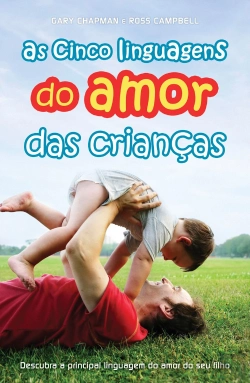 Bertrand.pt - As Cinco Linguagens do Amor das Crianças
