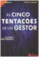 As Cinco Tentações de um Gestor