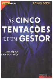 As Cinco Tentações de um Gestor