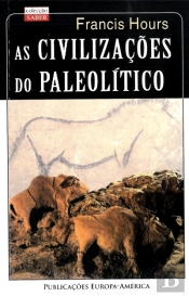 As Civilizações do Paleolítico