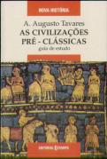As Civilizações Pré-Clássicas
