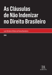 As Cláusulas De Não Indenizar No Direito Brasileiro