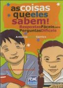 As Coisas Que Eles Sabem!