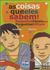 As Coisas Que Eles Sabem!