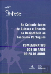 As Colectividades de Cultura e Recreio na Resistência ao Fascismo Português