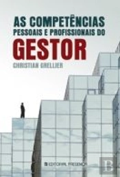 As Competências Pessoais e Profissionais do Gestor
