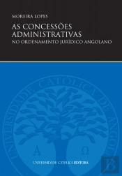 As Concessões Administrativas no Ordenamento Jurídico Angolano