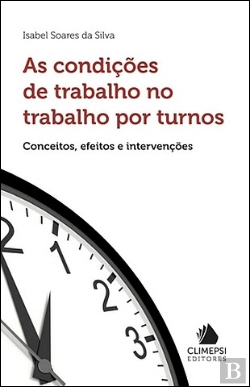Bertrand.pt - As Condições de Trabalho no Trabalho por Turnos