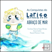 As Conquistas do Larico - Abraço de Mar