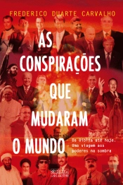 As Conspirações que Mudaram o Mundo
