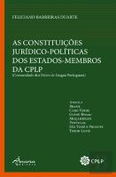 As Constituições Jurídico-Políticas dos Estados-Membros da CPLP
