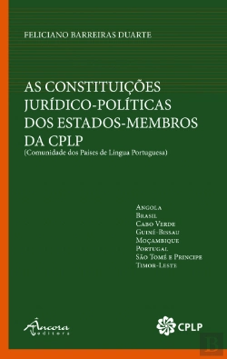 Bertrand.pt - As Constituições Jurídico-Políticas dos Estados-Membros da CPLP