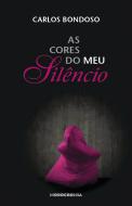 As Cores do Meu Silêncio