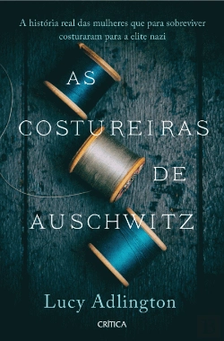 Bertrand.pt - As Costureiras de Auschwitz