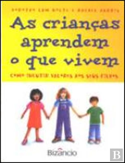 Bertrand.pt - As Crianças Aprendem o Que Vivem