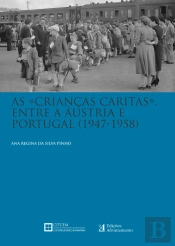As «Crianças Caritas» - Entre a Áustria e Portugal (1947-1958)