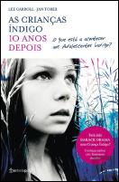 As Crianças Índigo - 10 Anos Depois