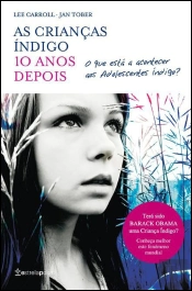 As Crianças Índigo - 10 Anos Depois