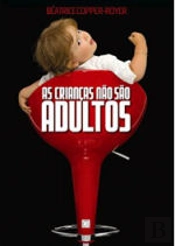 As Crianças Não São Adultos