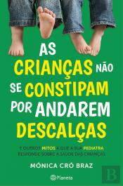 As Crianças Não se Constipam por Andarem Descalças