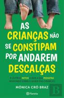 As Crianças Não se Constipam por Andarem Descalças