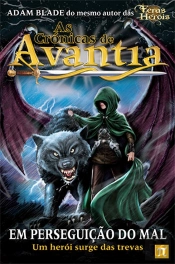 As Crónicas de Avantia - Em Perseguição do Mal