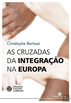 Bertrand.pt - As Cruzadas da Integração na Europa