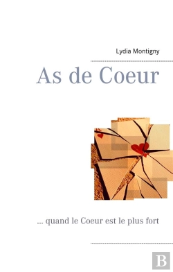 Bertrand.pt - As De Coeur ; ... Quand Le Coeur Est Le Plus Fort